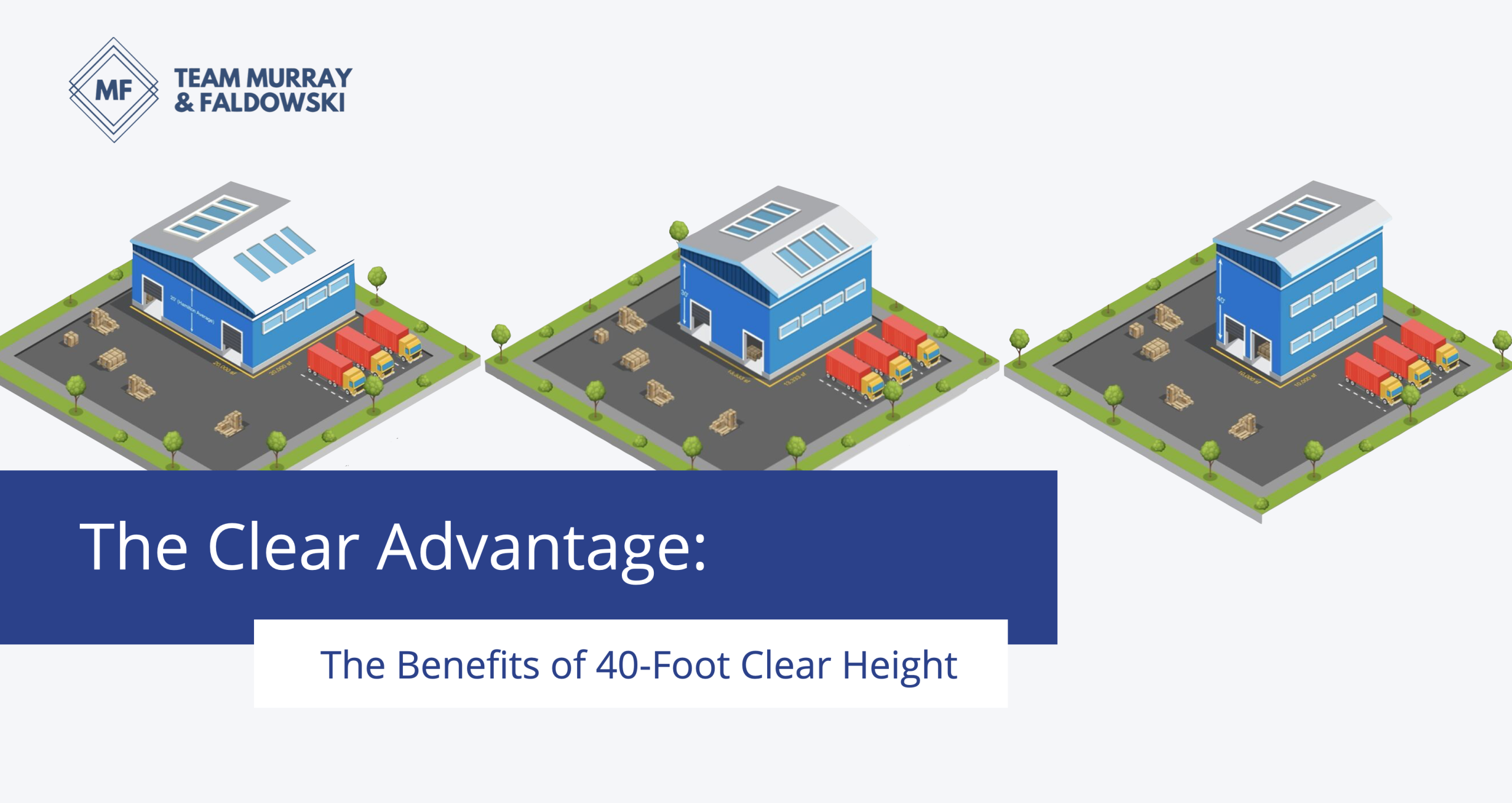 The Clear Advantage: Benefits of 40-Foot Clear Height